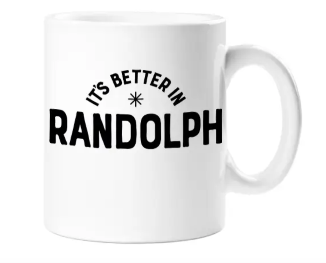 Its Better In Randolph Mug
