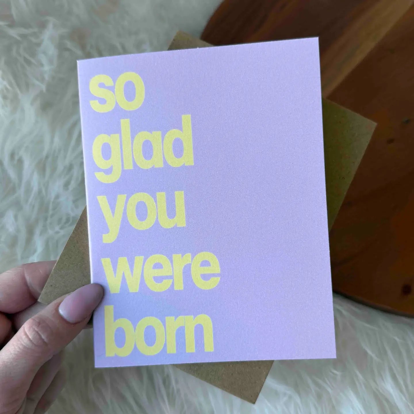So Glad You Were Born Greeting Card