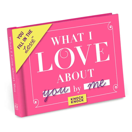 What I Love About You Fill in Book