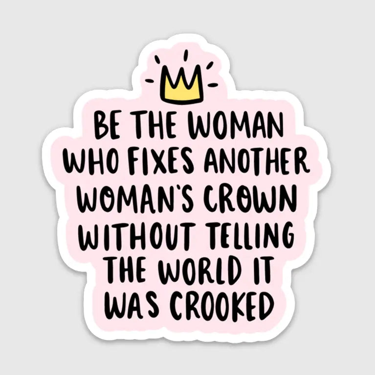Be the Woman Sticker