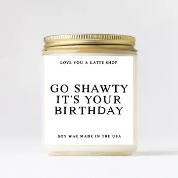 Go Shawty Birthday Candle