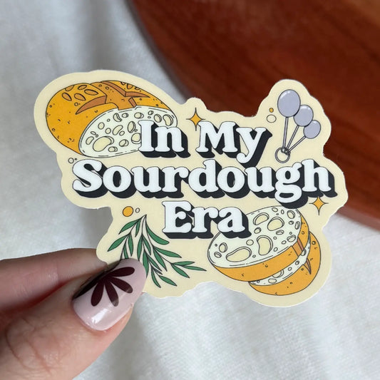 In My Sourdough Era Sticker