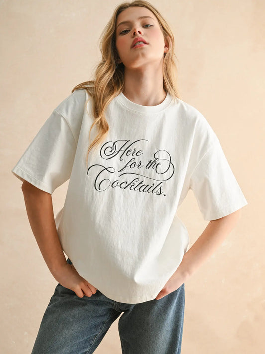 Here For the Cocktails Embroidered Tee