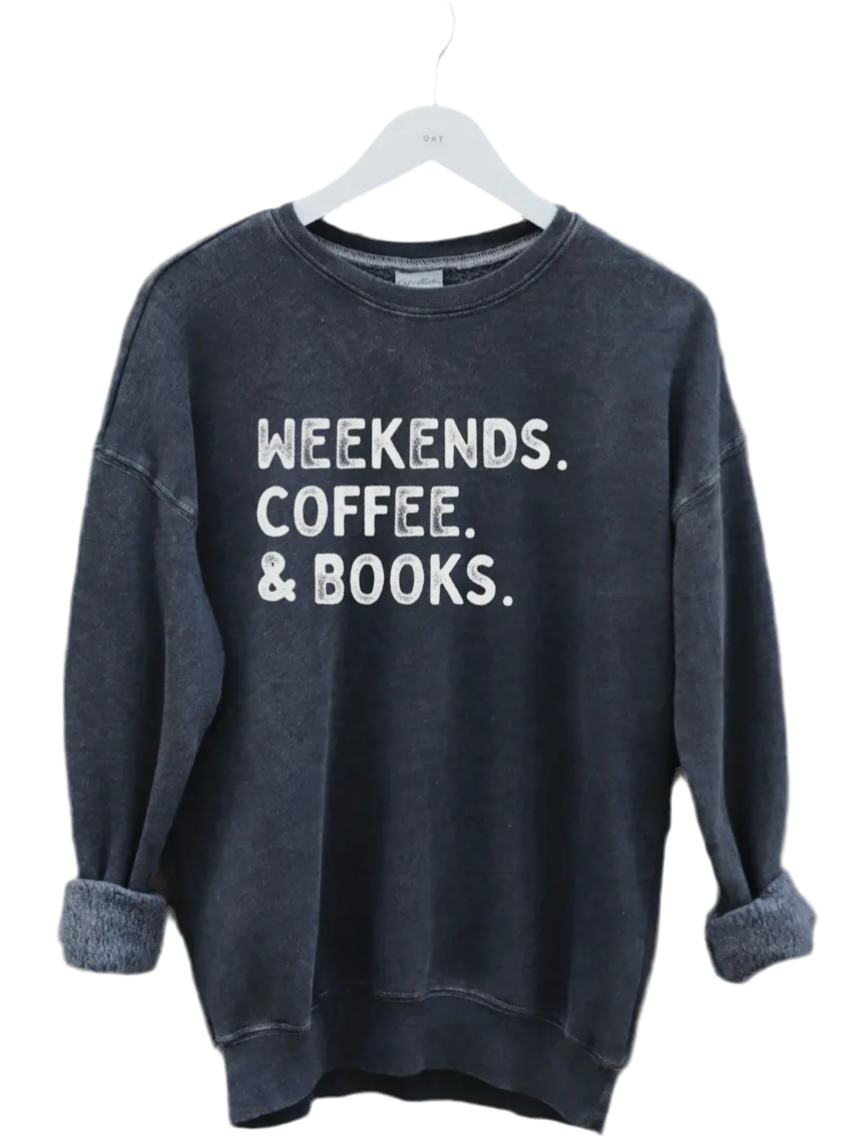 Weekends Coffee and Books Pullover