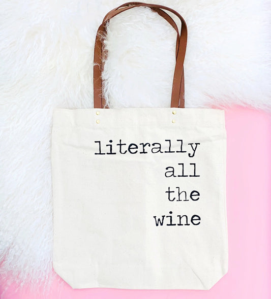 Literally All The Wine Tote