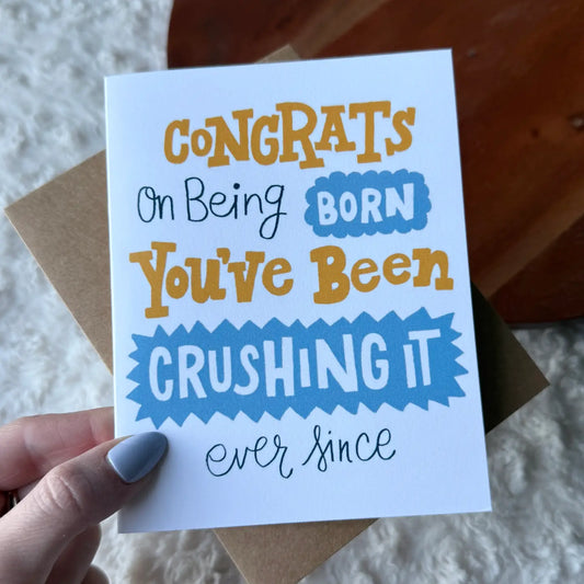 Congrats On Being Born Greeting Card