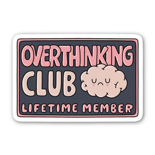 Overthinking Club Sticker