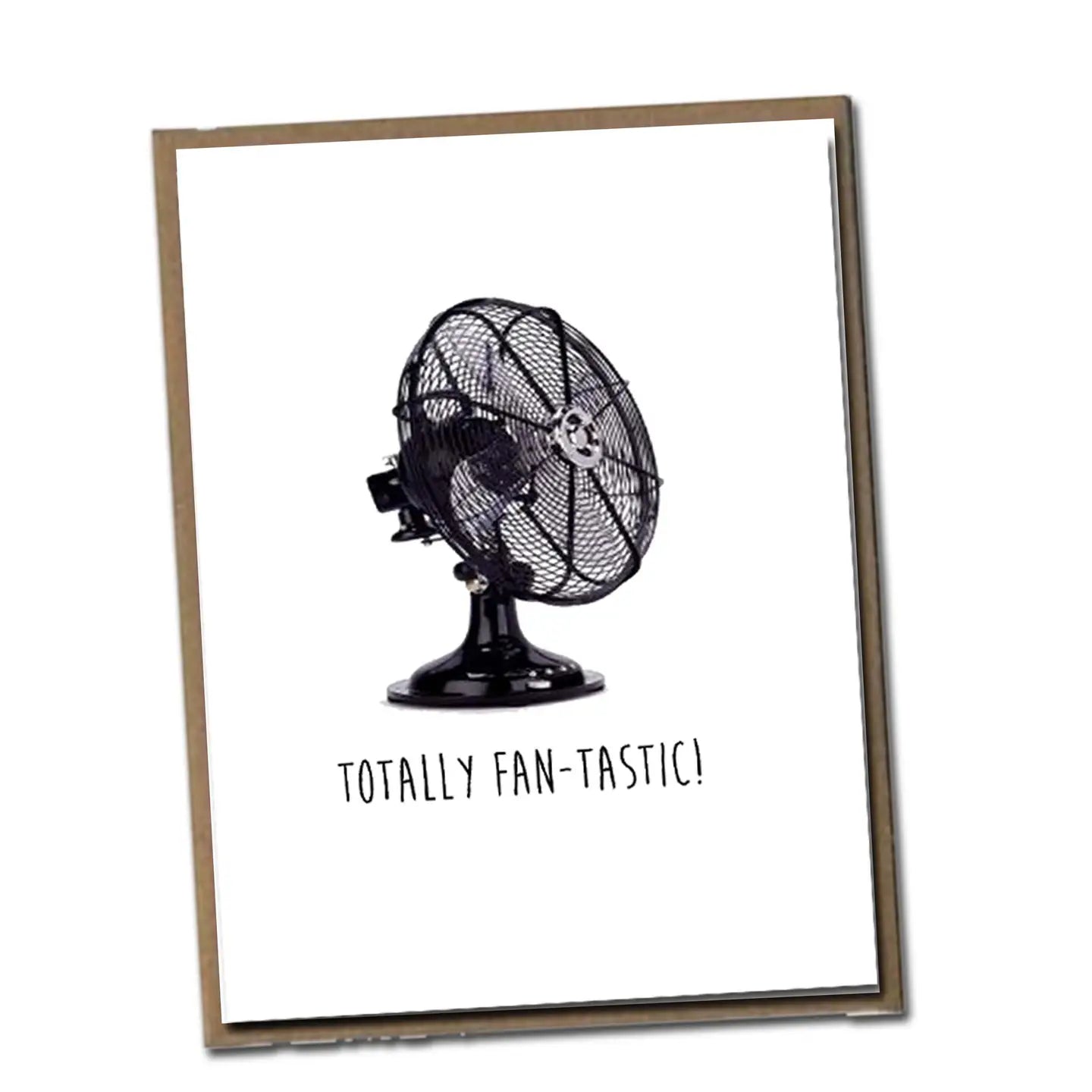 Totally Fan-Tastic Greeting Card